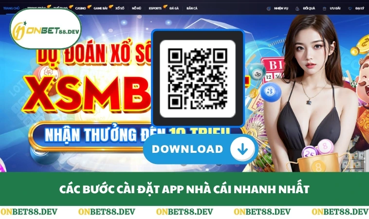 Tải App ONBET 2 Các bước cài đặt app nhà cái nhanh nhất