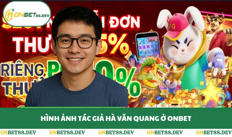 Hình ảnh tác giả Hà Văn Quang ở ONBET