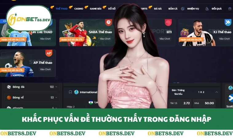 Khắc phục vấn đề thường thấy trong đăng nhập