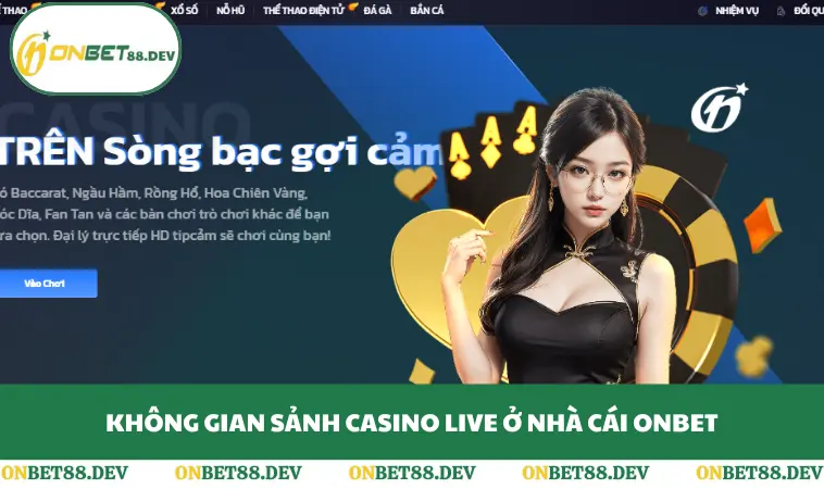 Không gian sảnh casino live ở nhà cái ONBET