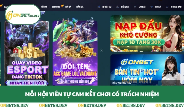 Mỗi hội viên tự cam kết chơi có trách nhiệm