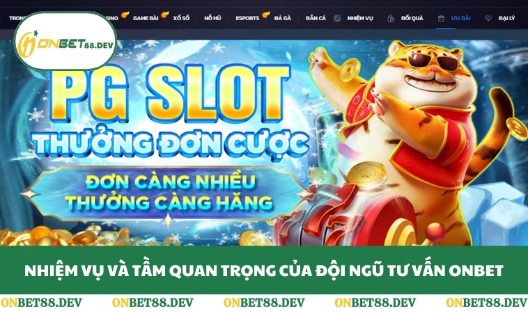 Liên Hệ ONBET 2 Nhiệm vụ và tầm quan trọng của đội ngũ tư vấn ONBET