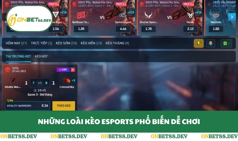 Những loài kèo Esports phổ biến dễ chơi