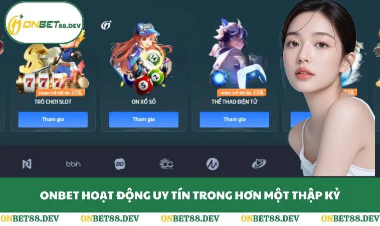 ONBET hoạt động uy tín trong hơn một thập kỷ 