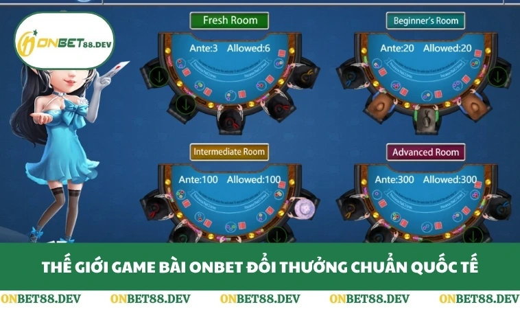 Game Bài ONBET 1 Thế giới game bài ONBET đổi thưởng chuẩn quốc tế