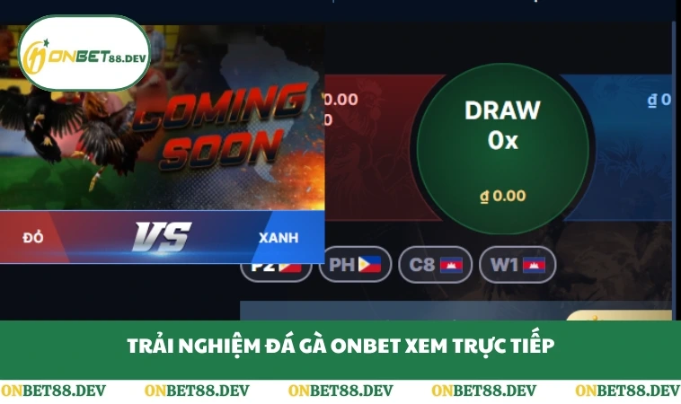 Trải nghiệm đá gà ONBET xem trực tiếp